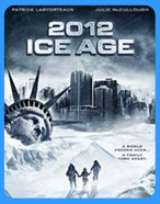 2012: Ice Age  (2011)