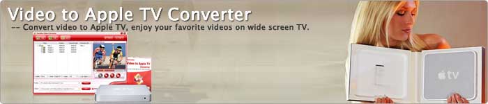 Pavtube Video to Apple TV Converter