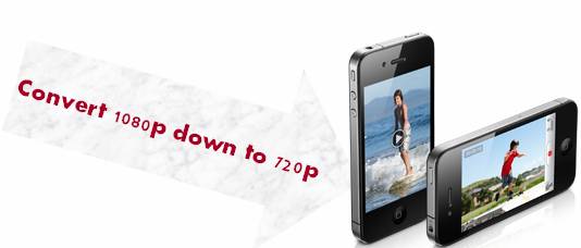How to convert 1080p HD down to iPhone 4 720p with iPhone 4 Converter?