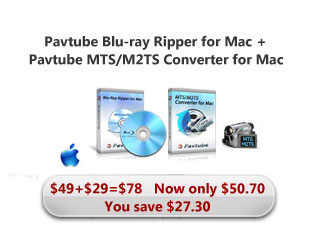 Pavtube Blu-ray Ripper & Pavtube MTS/M2TS Converter